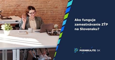 Zamestnávanie ZŤP