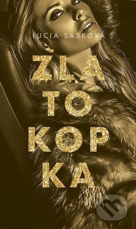 Zlatokopka v spoločnosti