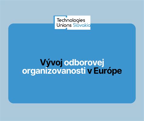 Vývoj odborových organizácií v Európe