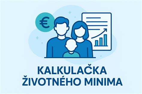 Tabuľka životného minima a hranice príjmu pre príspevky