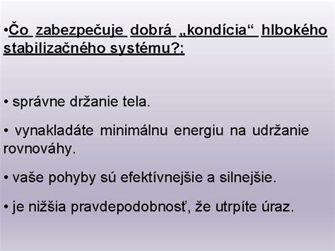 Ilustrácia hlbokého stabilizačného systému