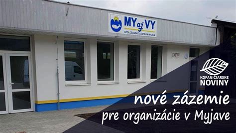Nové Spoločenské centrum MYajVY v Myjave