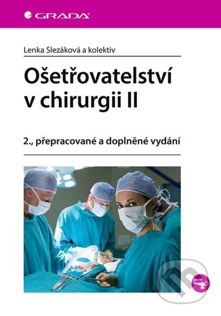 Obálka knihy: Ošetrovateľská starostlivosť v chirurgii
