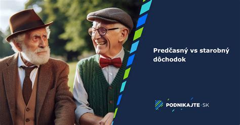 Infografika porovnávajúca starobný a predčasný starobný dôchodok