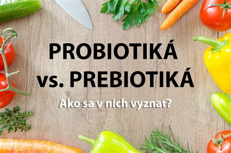 Probiotiká a prebiotiká v potrave