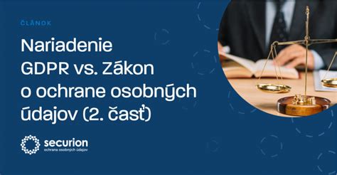 Grafické znázornenie nariadenia GDPR a zákona o ochrane osobných údajov
