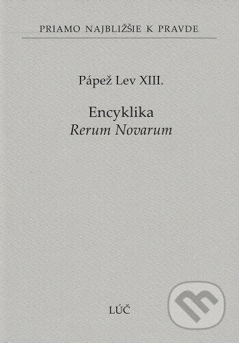 Pápež Lev XIII. a encyklika Rerum Novarum