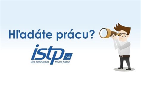 Prehľad databázy voľných pracovných miest na ISTP