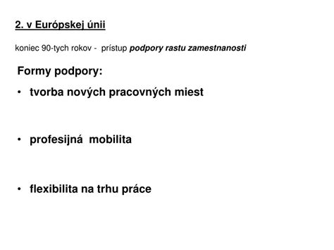Rôzne formy podpory zamestnanosti