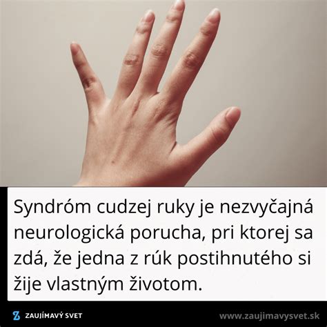 Syndróm cudzej ruky: Prejavy a mozgové oblasti