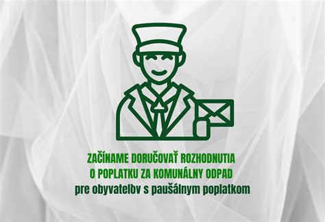 Upozornenie o doručovaní rozhodnutí a platbe za komunálny odpad