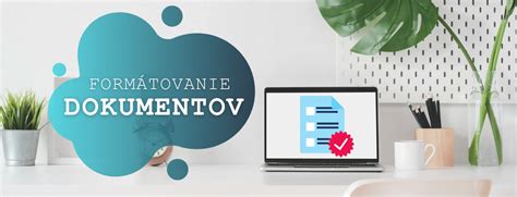 Tipy pre profesionálne formátovanie dokumentov