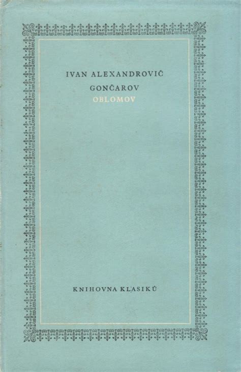 Kniha Oblomov a literárne spracovanie ľudských osudov