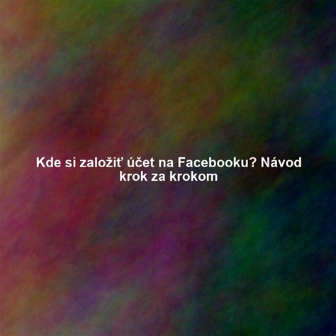 Návod na nastavenie súkromia na Facebooku: krok za krokom
