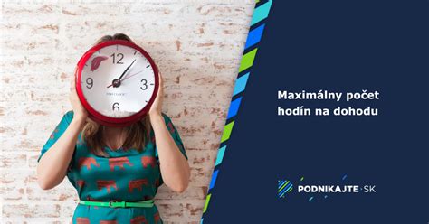Maximálny počet odpracovaných hodín na dohodu