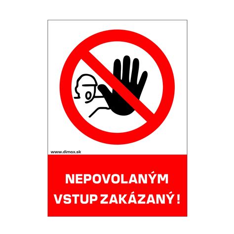 bezpečnostná tabuľka nepovolaným vstup zakázaný na dverách