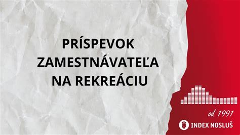 Základné informácie o príspevku na rekreáciu