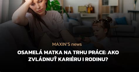 Pracujúca osamelá matka
