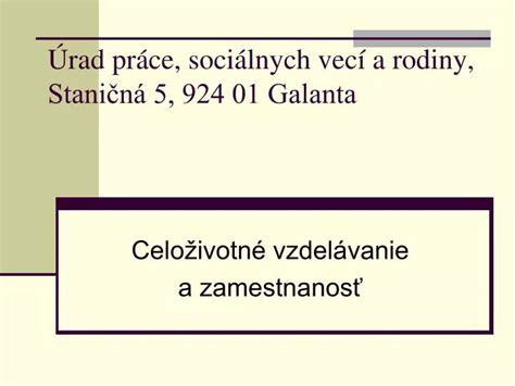 Úrad práce sociálnych vecí a rodiny Galanta