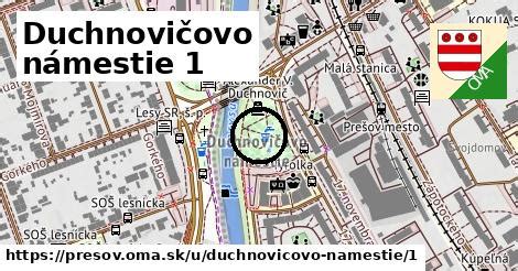 Mapa s vyznačenou adresou Duchnovičovo námestie 1, Prešov