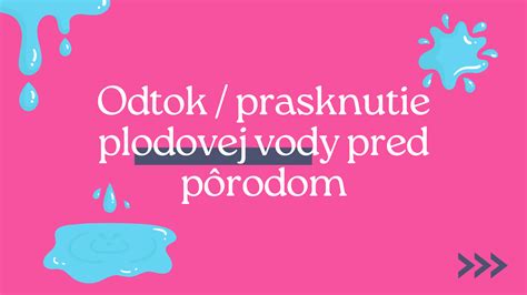 Ilustrácia pôrodu a odtoku plodovej vody