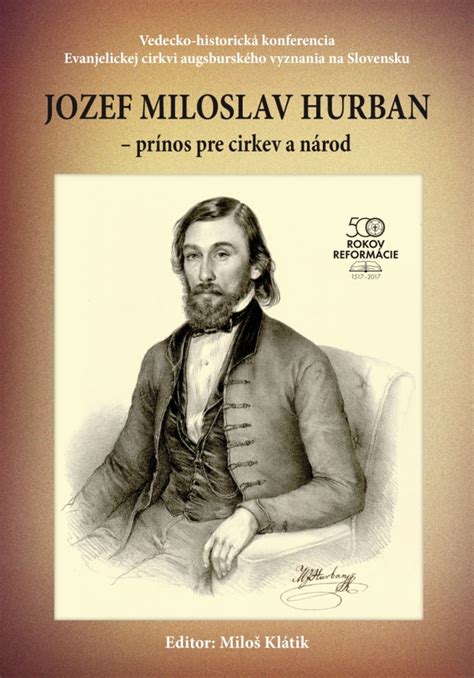 Jozef Miloslav Hurban a jeho odkaz