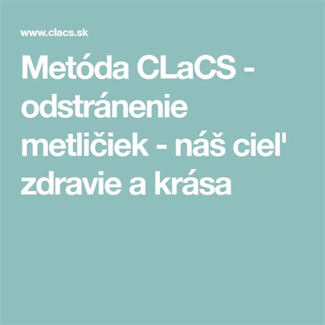 Metóda CLaCS na odstránenie metličiek