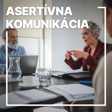 Asertívna komunikácia - čo to je