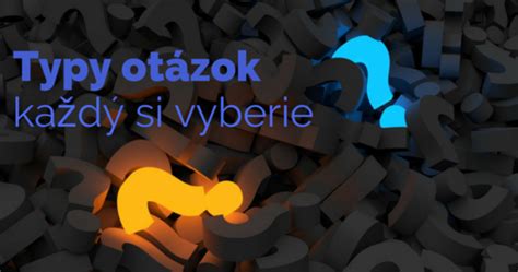 Typy otázok v dotazníku