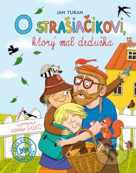 Ján Turan s knihou O strašiačikovi, ktorý mal deduška