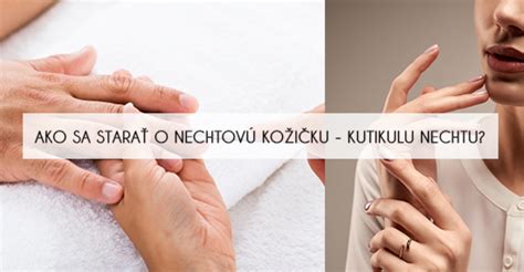 Faktory poškodzujúce nechtovú kožičku