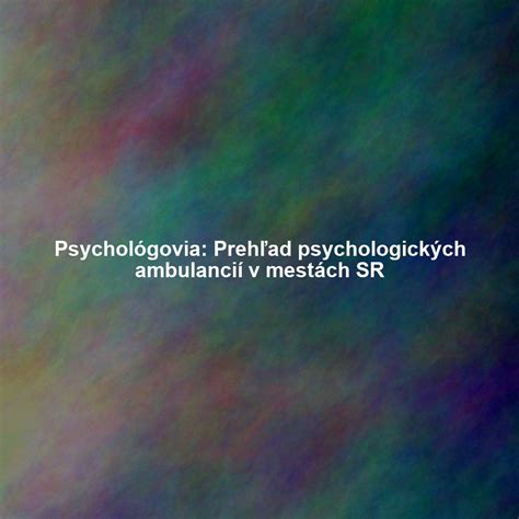 Mapa psychologických ambulancií v Trenčíne
