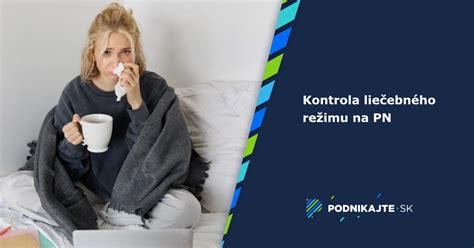 Kontrola dodržiavania liečebného režimu Sociálnou poisťovňou
