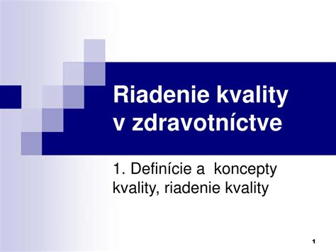 Definície kvality v zdravotníctve