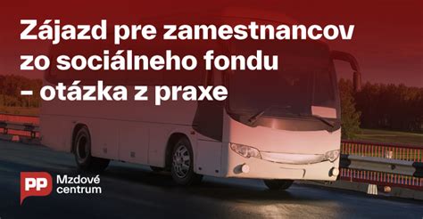 Príklady využitia sociálneho fondu pre zamestnancov